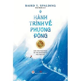 Hành Trình Về Phương Đông - Phương Phương