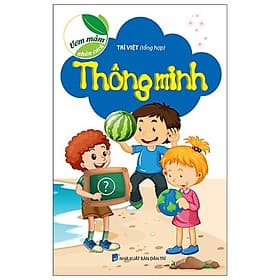 Ươm mầm nhân cách - Thông minh - Nhân Trí Việt