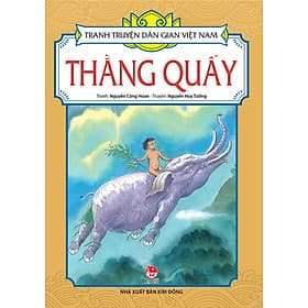 Tranh Truyện Dân Gian Việt Nam - Thằng Quấy - Nhà xuất bản Larousse