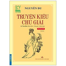 Truyện Kiều Chú Giải (Bìa Mềm) - Nha Nha