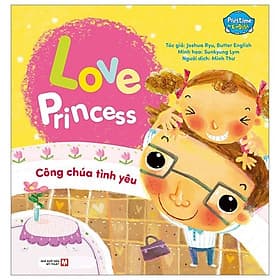 Playtime In English: Level 1 - Love Princess - Công Chúa Tình Yêu (Song ngữ Anh - Việt) - Việt Anh