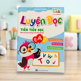 Luyện đọc Tiền Tiểu học Biên soạn theo chương trình SGK mới nhất (Hành trang cho bé vào lớp 1) - Theo Theobald