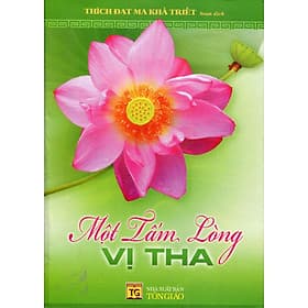 Một Tấm Lòng Vị Tha - Chính Thông Book
