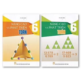 Trọn bộ Nâng Cao Và Phát Triển Toán 6 (Tập 1 + Tập 2) - Trí