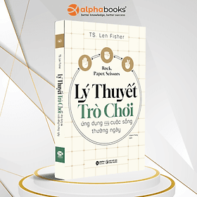 Kéo Búa Bao - Lý Thuyết Trò Chơi Ứng Dụng Trong Cuộc Sống Thường Ngày - Thu