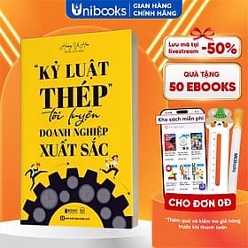 “Kỷ Luật Thép" Tôi Luyện Doanh Nghiệp Xuất Sắc
