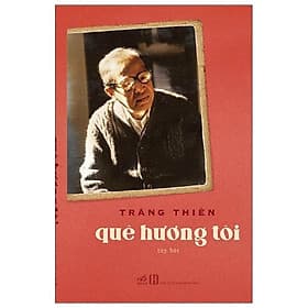 Sách Quê Hương Tôi - Tùy Bút - Nhã Nam