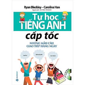 Tự học Tiếng Anh cấp tốc - Những mẫu câu giao tiếp hàng ngày - An
