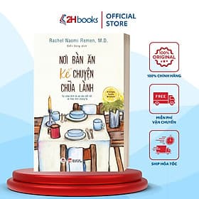 Nơi Bàn Ăn Kể Chuyện Chữa Lành - Sự Chữa Lành Là Sợi Dây Kết Nối Và Thức Tỉnh Chúng Ta - 2H Books - Hoàng Lan