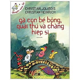 Sách Gà Con Bé Bỏng, Quái Thú Và Chàng Hiệp Sĩ