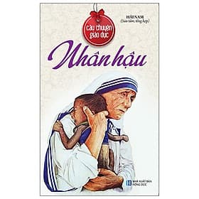 Câu Chuyện Giáo Dục - Nhân Hậu - Nhân Trí Việt