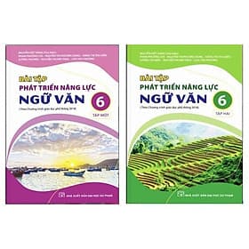 Combo Bài tập phát triển năng lực ngữ văn 6 (2 tập) - Kết nối tri thức với cuộc sống