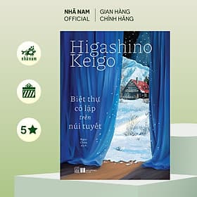 Biệt thự cô lập trên núi tuyết (Higashino Keigo) (Nhã Nam Official) - Nhã Nam
