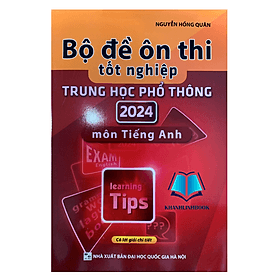 Bộ đề ôn thi tốt nghiệp trung học phổ thông 2024 môn Tiếng Anh - An Thi