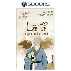 Lão Tử Đạo Đức Kinh (Bách Gia Tinh Hoa) - SBOOKS