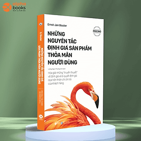 Sách Những Nguyên Tắc Định Giá Sản Phẩm Thỏa Mãn Người Dùng - 