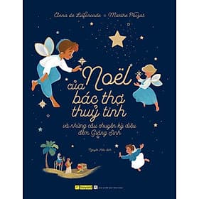 Noel Của Bác Thợ Thuỷ Tinh - Và Những Câu Chuyện Kỳ Diệu Đêm Giáng Sinh - Bayard Việt Nam - Noel Janis-Norton