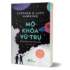 Mở Khóa Vũ Trụ - Unlocking The Universe - Trụ Vũ
