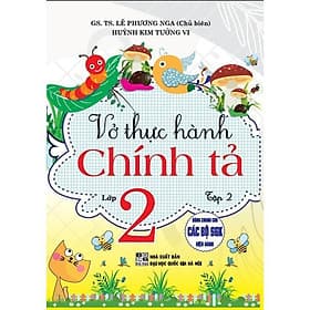 Vở Thực Hành Chính Tả Lớp 2 - Tập 2 - Hồng Ân - An
