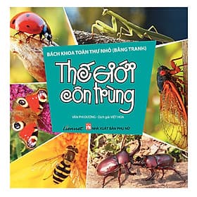 Sách Bách Khoa Toàn Thư Nhỏ (Bằng Tranh) - Thế Giới Côn Trùng