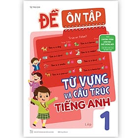 Sách Đề ôn tập từ vựng và cấu trúc tiếng Anh lớp 1 - Trúc An