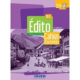 Sách học tiếng Pháp EDITO B1 - EDITION 2022-2024 - CAHIER + DIDIERFLE.APP - ED