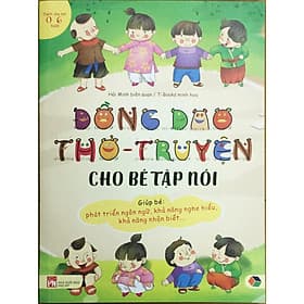 Đồng dao thơ - truyện cho bé tập nói - Đại Mai