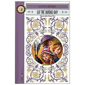 Edith Nesbit - Lũ Trẻ Đường Ray - Do