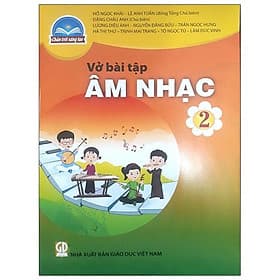 Sách Giáo Khoa Vở Bài Tập Âm Nhạc Lớp 2 Bộ Chân Trời Sáng Tạo Năm 2021 - Chà