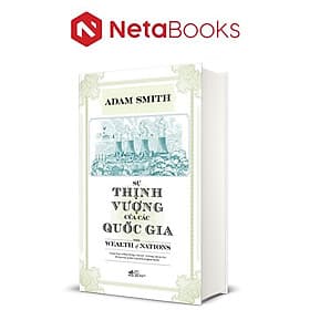 Sự Thịnh Vượng Của Các Quốc Gia - The Wealth Of Nations (Bìa Cứng) - Quốc Nam