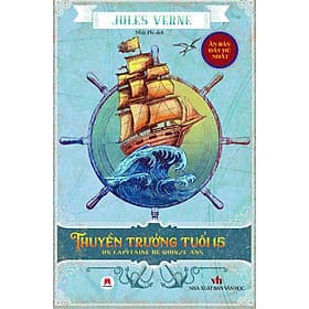 THUYỀN TRƯỞNG TUỔI 15 – Jules Verne – Nhật Phi dịch – Huy Hoang Books - Hú