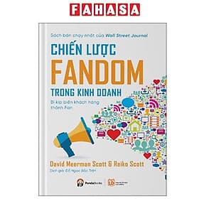 Chiến Lược Fandom Trong Kinh Doanh - Bí Kíp Biến Khách Hàng Thành Fan - Thanh Thanh