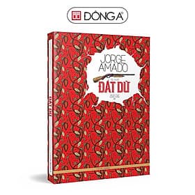 Đất Dữ - Jorge Amado - Đông A - Á Đông