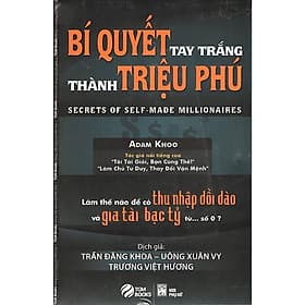 Bí Quyết Tay Trắng Thành Triệu Phú ( tái bản) - Trí