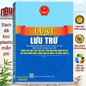 Sách Luật Lưu Trữ – Công Tác Văn Thư, Lưu Trữ, Thời Hạn Bảo Quản Hồ Sơ, Tài Liệu Trong Hoạt Động Của Cơ Quan, Tổ Chức, Đơn Vị (V2515T) - Nam Việt