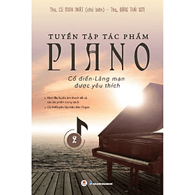 Sách Tuyển Tập Piano Cổ Điển - Lãng Mạn Được Yêu Thích (Tập 2) - Hú