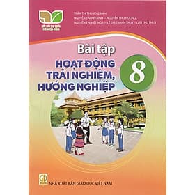 Sách Bài Tập Hoạt Động Trải Nghiệm, Hướng Nghiệp 8- Kết Nối Tri Thức (Kèm Nilon bọc Sách) - Tri Thức