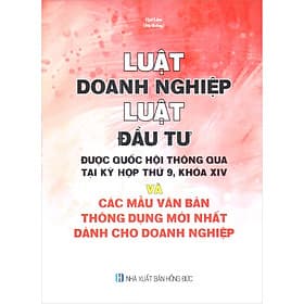 Sách Luật Doanh Nghiệp - Luật Đầu Tư Được Quốc Hội Thông Qua Tại Kỳ Họp Thứ 9 Khóa XIV - Khoa