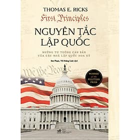 Sách Nguyên tắc lập quốc - Những tư tưởng căn bản của các nhà lập quốc Hoa Kỳ - Thomas E. Ricks