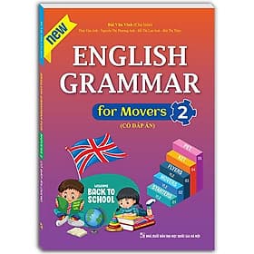 English Grammar For Movers 2 (Có Đáp Án) - Minh Minh