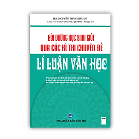 Bồi Dưỡng Học Sinh Giỏi Qua Các Kì Thi Chuyên Đề Lí Luận Văn Học - An Thi