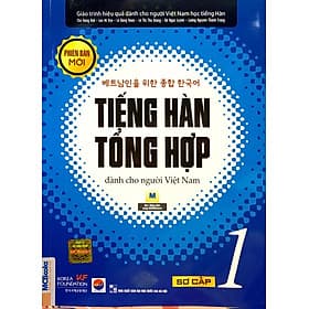 Tiếng Hàn tổng hợp dành cho người Việt Nam - Sơ cấp 1 - Bản in trắng đen - Giáo trình hiệu quả cho người Việt Nam học tiếng Hàn - MCBooks