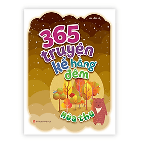 365 Truyện Kể Hằng Đêm - Mùa Thu - 