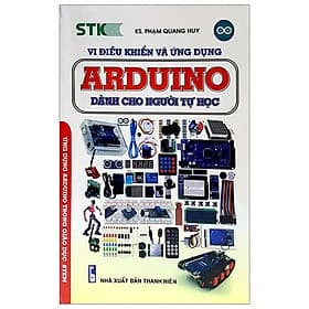 Vi Điều Khiển Và Ứng Dụng - Arduino Dành Cho Người Tự Học - Thương Thương