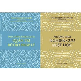 ĐẠI CƯƠNG PHÁP LUẬT QUẢN TRỊ RỦI RO PHÁP LÝ & PHƯƠNG PHÁP NGHIÊN CỨU LUẬT HỌC - Phạm Duy Nghĩa – Omega Plus – NXB Thế Giới - Alpha Omega