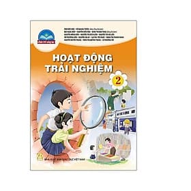 Sách giáo khoa Hoạt Động Trải Nghiệm 2- Chân Trời Sáng Tạo (Kèm Nilon bọc Sách) - Chà