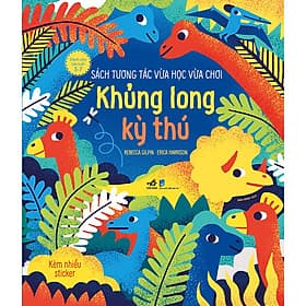 Sách Tương Tác Vừa Học Vừa Chơi - Khủng Long Kỳ Thú - Long