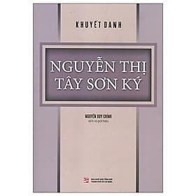 Sách Nguyễn Thị Tây Sơn Ký - Nha Nha