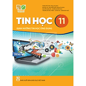 Sách giáo khoa Tin Học 11- Định hướng Tin học ứng dụng- Kết Nối Tri Thức Với Cuộc Sống (Kèm Nilon bọc Sách) - Trí