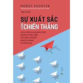 Sách Kinh Tế- Kinh Doanh- Sự Xuất Sắc Luôn Chiến Thắng - Saigon Books
